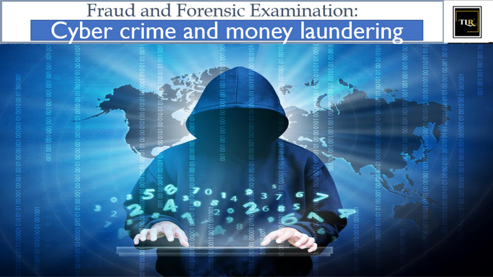 Cyber Crime & Money Laundering
